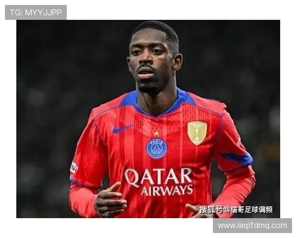 奥斯曼·登贝莱：左右脚均衡成为顶级双足边锋代表