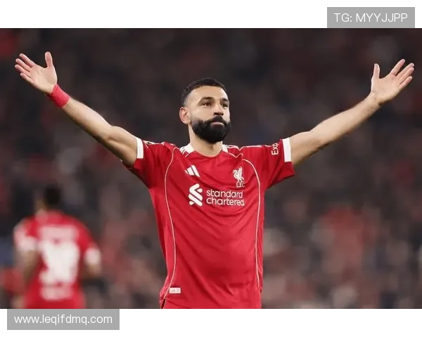 萨拉赫在利物浦的战术地位与核心作用解析